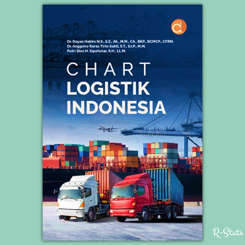 Jual Buku Chart Logistik Indonesia Pelaksanaan Manajemen Logistik Dan ...