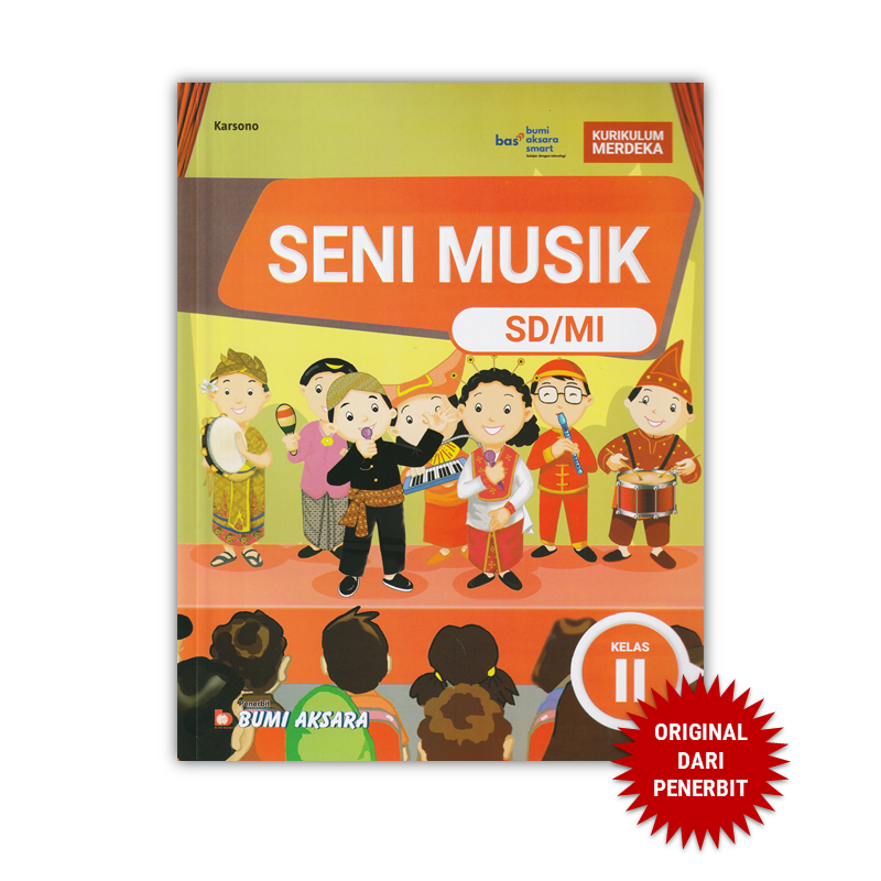 Jual Seni Musik Kelas II SD Kurikulum Merdeka Bumi Aksara | Shopee ...