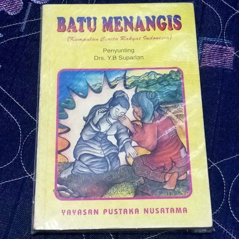 Jual Buku Cerita BATU MENANGIS (Kumpulan Cerita Rakyat Indonesia ...