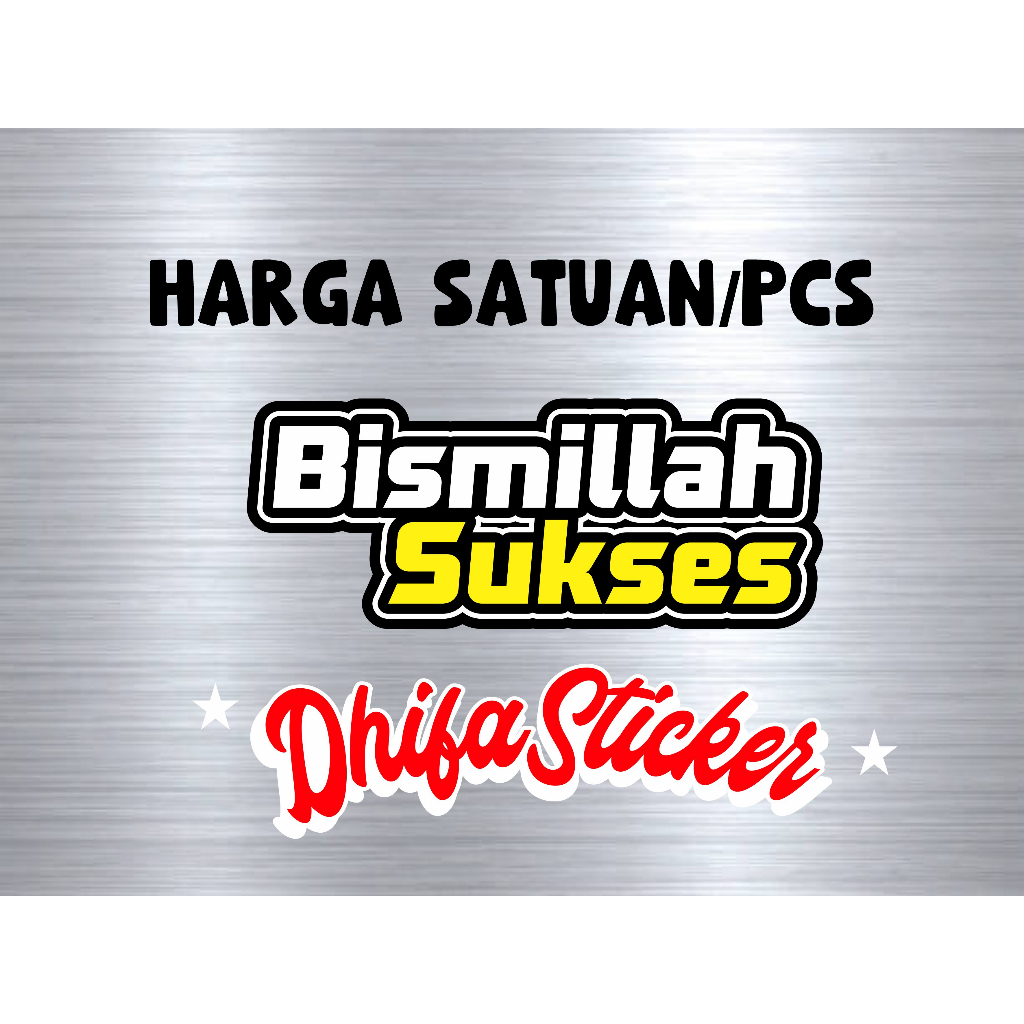 Jual stiker BISMILLAH SUKSES stiker viral stiker motor stiker cutting ...