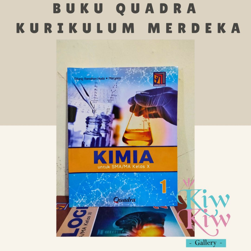 Jual Buku Kimia Kelas 10, 11, 12 SMA/MA Kurikulum Merdeka - Quadra ...