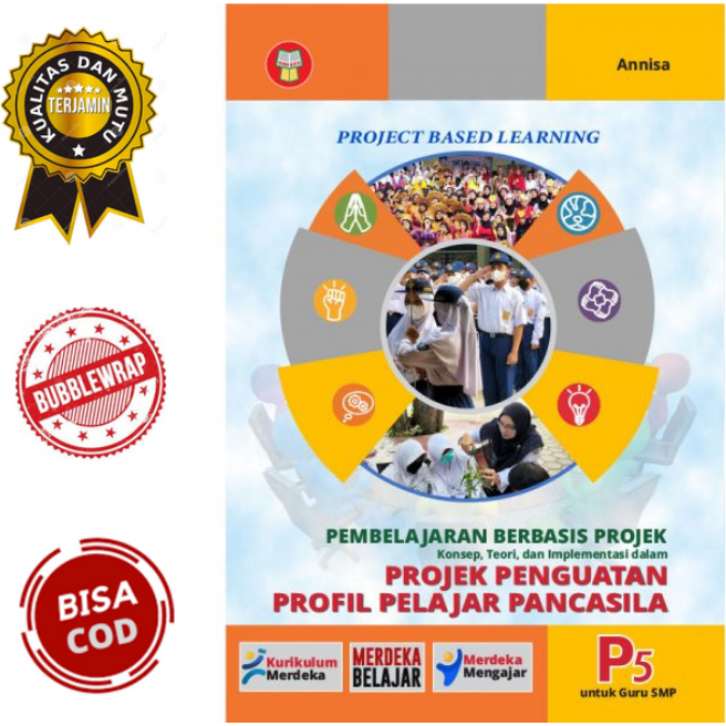 Jual BUKU PEMBELAJARAN BERBASIS PROJEK : KONSEP, TEORI, DAN ...