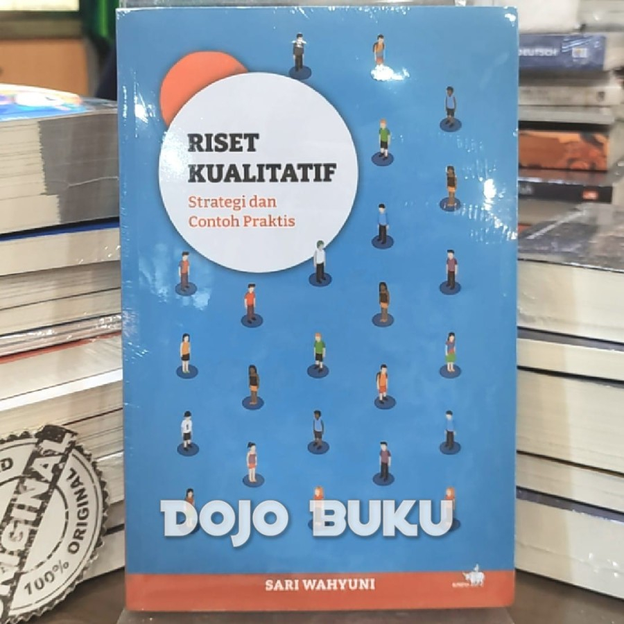Jual Buku Riset Kualitatif Strategi dan Contoh Praktis by Sari Wahyuni ...