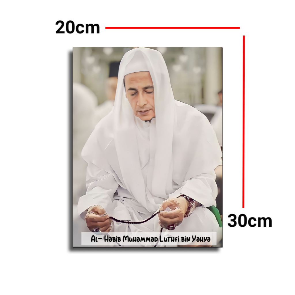 Jual Poster Habib Muhammad Luthfi Bin Ali Bin Yahya Poster Ulama Dan