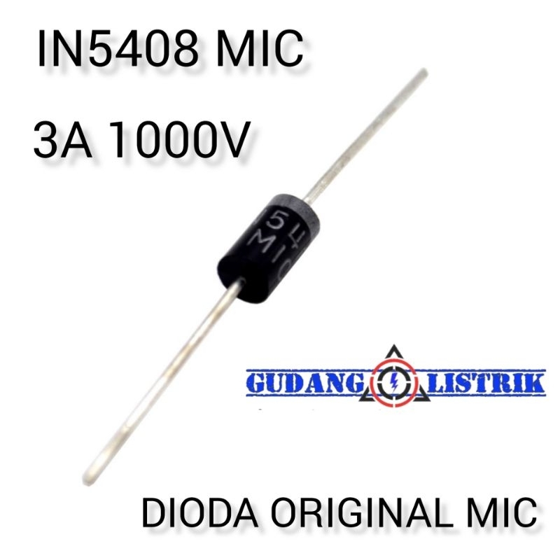 Jual Diode IN5408 Dioda 1N5408 3A 1000V Original MIC | Shopee Indonesia