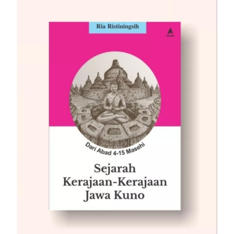 Jual Buku Sejarah Kerajaan Kerajaan Jawa Kuno Ria Ristiningsih