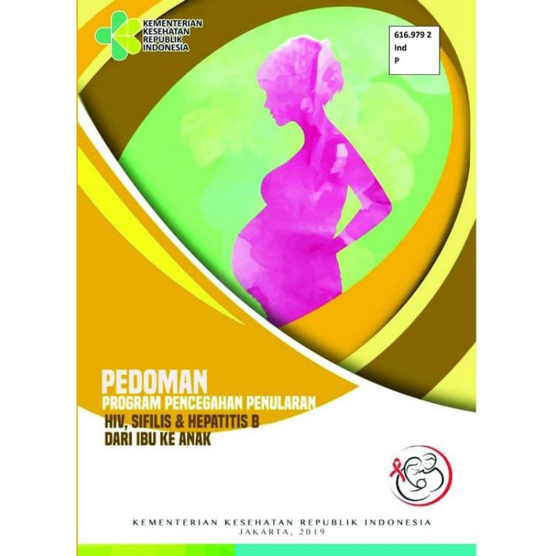 Jual Pedoman Program Pencegahan Penularan HIV, Sifilis, Hepatitis B ...