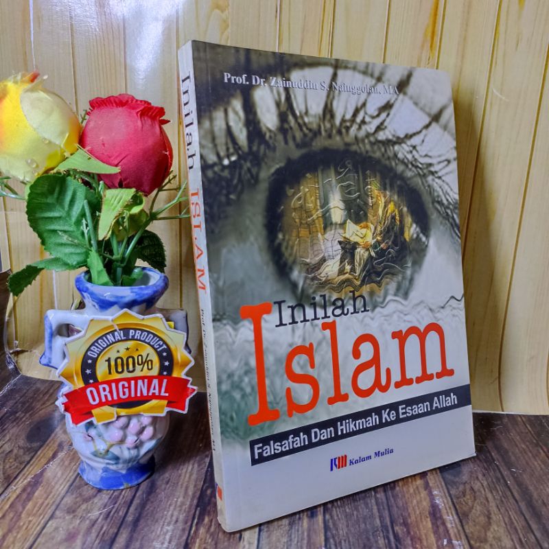 Jual Inilah Islam Falsafah Dan Hikmah Ke Esaan Allah | Shopee Indonesia