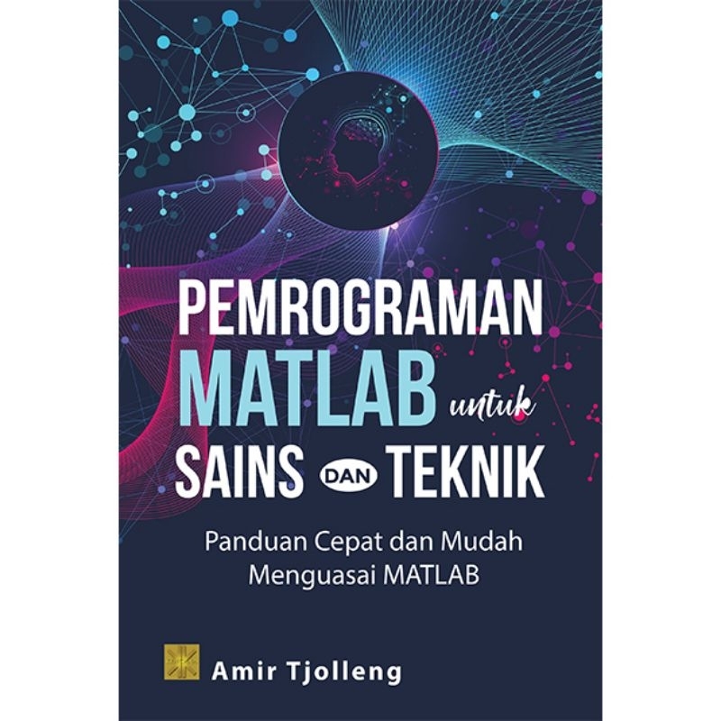 Jual BUKU PEMROGRAMAN MATLAB UNTUK SAINS DAN TEKNIK ORIGINAL | Shopee ...