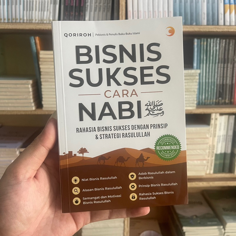 Jual Bisnis Sukses Cara Nabi Muhammad Saw Rahasia Bisnis Sukses Dengan Prinsip Dan Strategi Ala