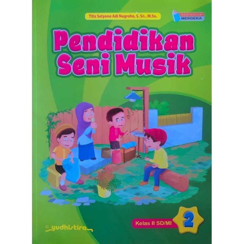 Jual BUKU Pendidikan Seni Musik Kelas 2/II SD/MI Kurikulum Merdeka/K-22 ...