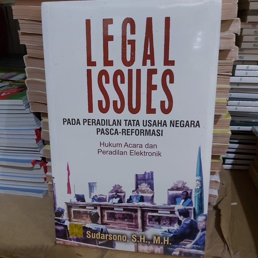 Jual LEGAL ISSUES PADA PERADILAN TATA USAHA NEGARA PASCA-REFORMASI ...