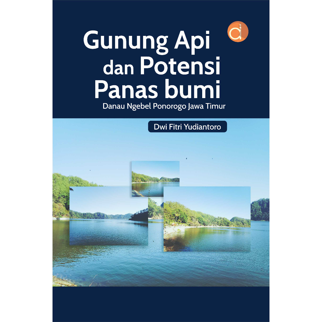 Jual Buku Gunung Api Dan Potensi Panas Bumi Danau Ngebel Ponorogo Jawa ...