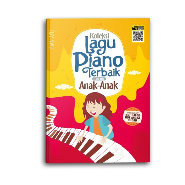 Jual Buku Koleksi Lagu Piano Terbaik Untuk Anak-Anak - Dian Ayu ...