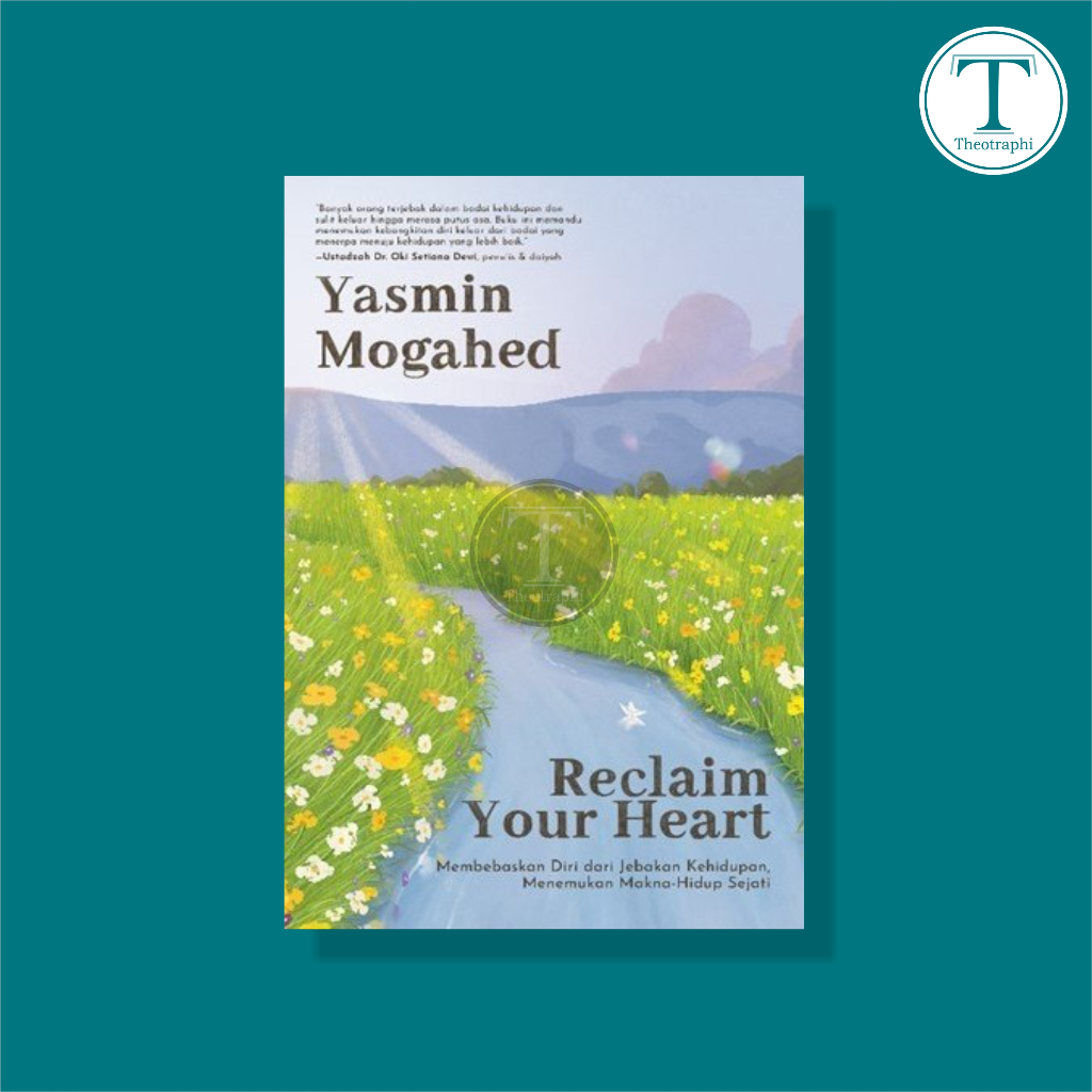 Jual RECLAIM YOUR HEART - Yasmin Mogahed | Shopee Indonesia