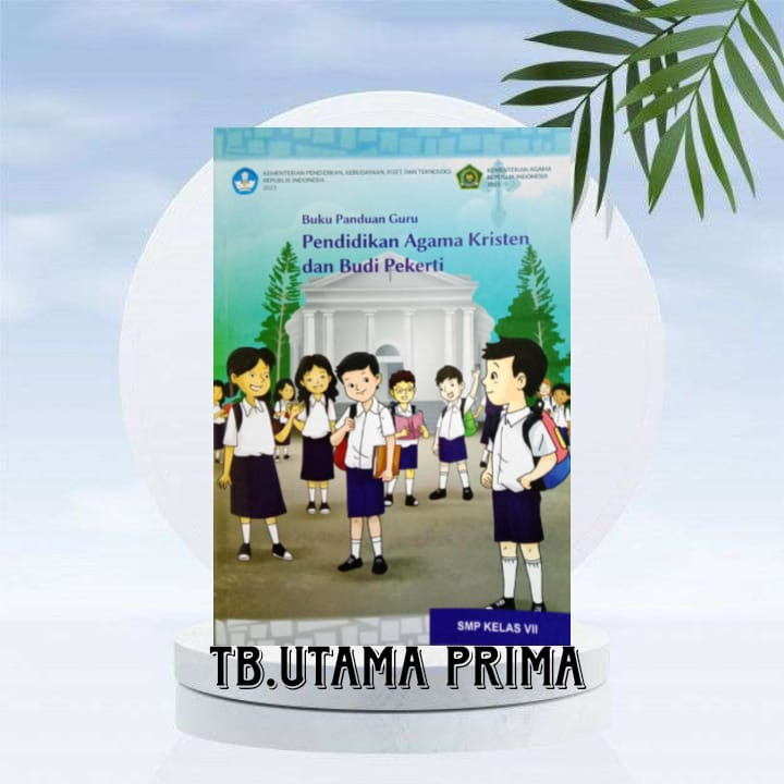 Jual BUKU GURU AGAMA KRISTEN KURIKULUM PENGGERAK MERDEKA KELAS 7 SMP ...