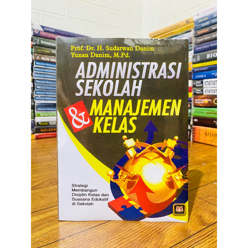 Jual T.B.S.I. BUKU ADMINISTRASI SEKOLAH & MANAJEMEN KELAS - SUDARWAN ...