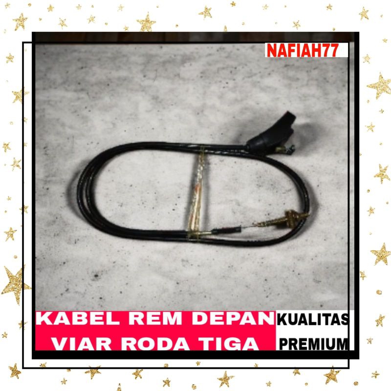 Jual (KUALITAS PREMIUM )KABEL REM DEPAN VIAR RODA TIGA KABEL REM DEPAN ...