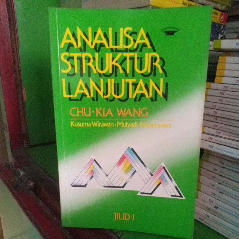 Jual Buku Analisa Struktur Lanjutan Jilid 1 Chui Kia Wang Original Shopee Indonesia 5200