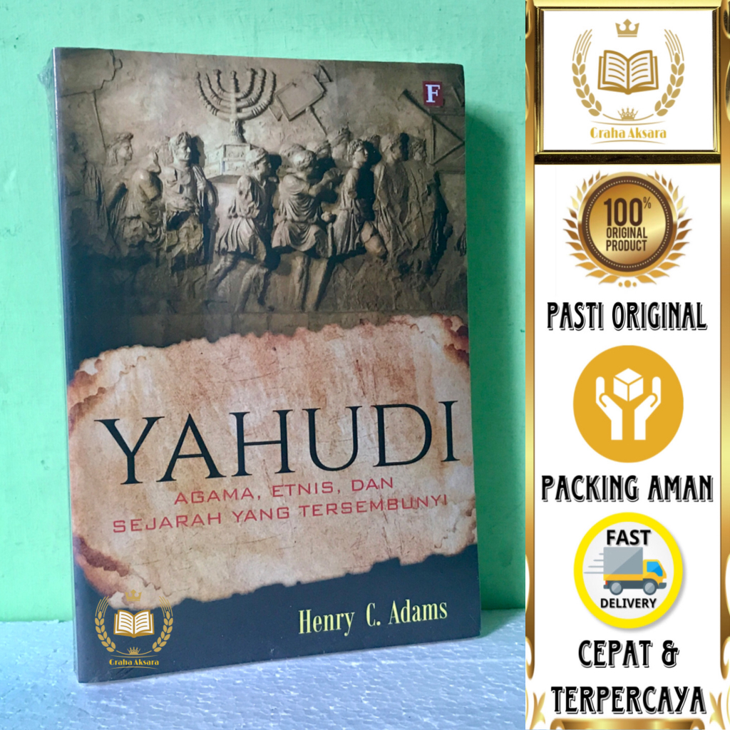 Jual Buku Yahudi - Agama, Etnis, Dan Sejarah Yang Tersembunyi - Henry C ...