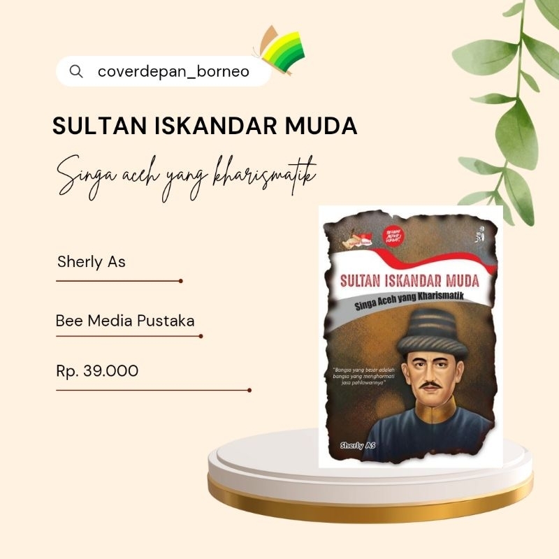 Jual BUKU SULTAN ISKANDAR MUDA SINGA ACEH YANG KHARISMATIK | Shopee ...