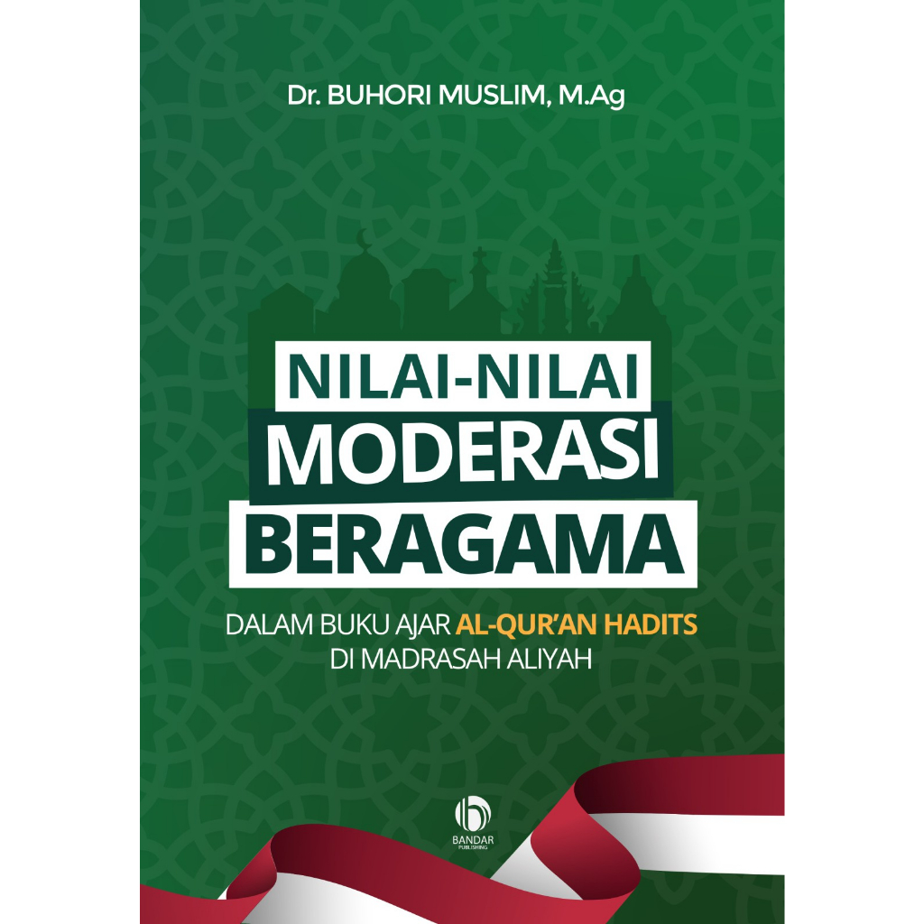 Jual Nilai - Nilai Moderasi Beragama Dalam Buku Al-Quran Hadits Di Madrasah Aliyah | Shopee ...