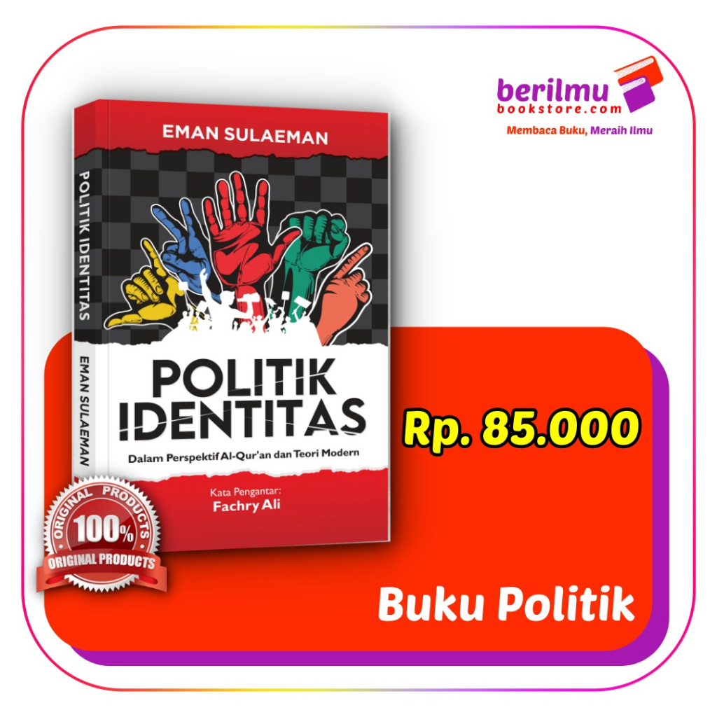 Jual Politik Identitas : Dalam Perspektif Al-Qur'an Dan Teori Modern ...