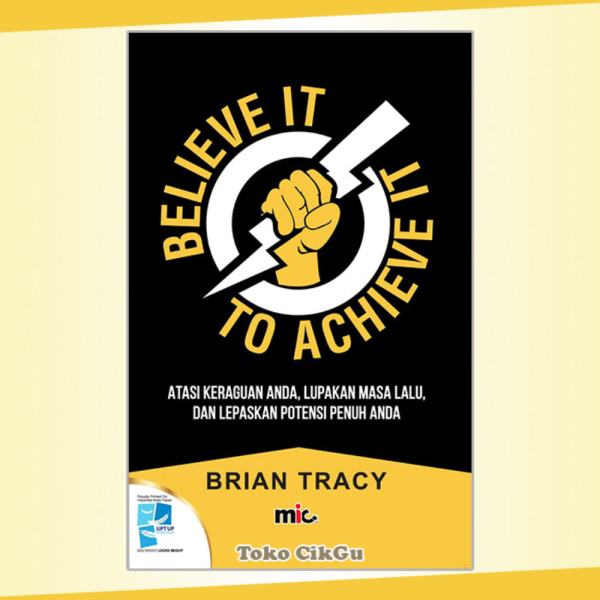 Jual Buku Believe It To Achieve It - Brian Tracy | Shopee Indonesia