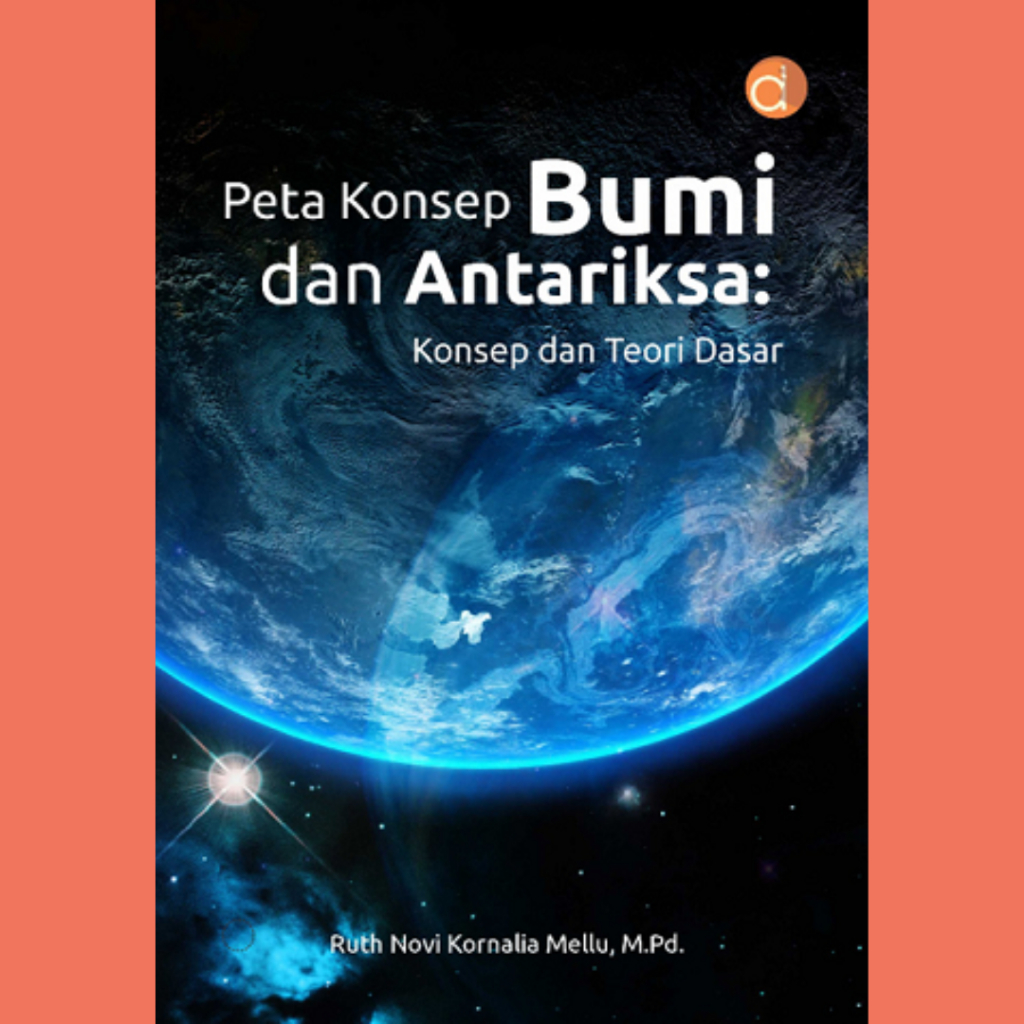 Jual Buku Peta Konsep Bumi Dan Antariksa: Konsep Dan Teori Dasar - Ruth ...