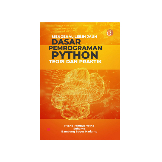 Jual Buku Mengenal Lebih Jauh Dasar Pemrograman Python Teori dan ...