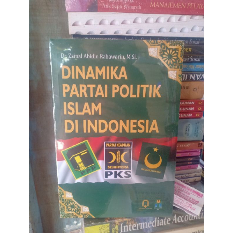 Jual DINAMIKA PARTAI POLITIK ISLAM DI INDONESIA ORIGINAL | Shopee Indonesia