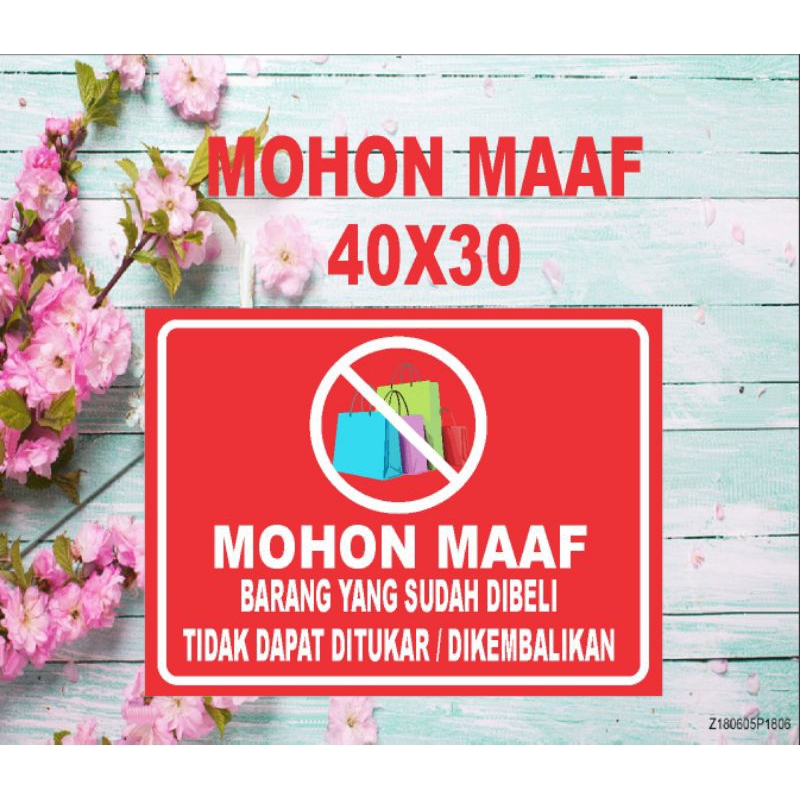 Jual stiker mohon maaf barang yang sudah di beli tidak dapat ditukar ...