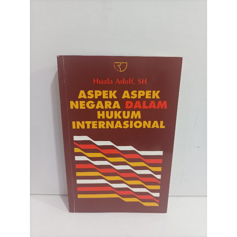 Jual Buku Aspek Aspek Negara Dalam Hukum Internasional By Huala Adolf