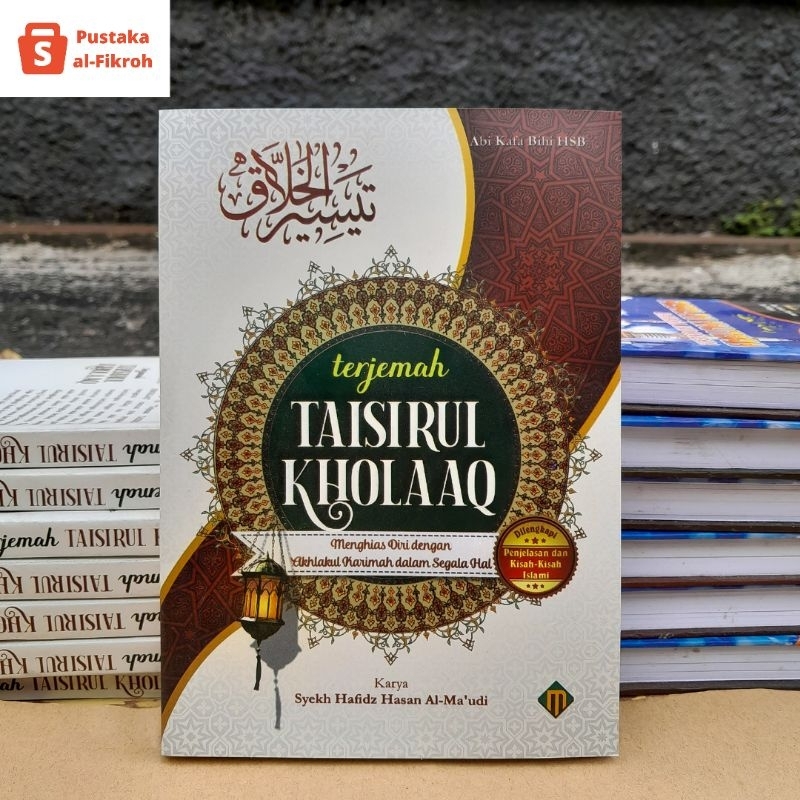 Jual Terjemah Taisirul Kholaq Dilengkapi Penjelasan Dan Kisah Kisah Islami Shopee Indonesia