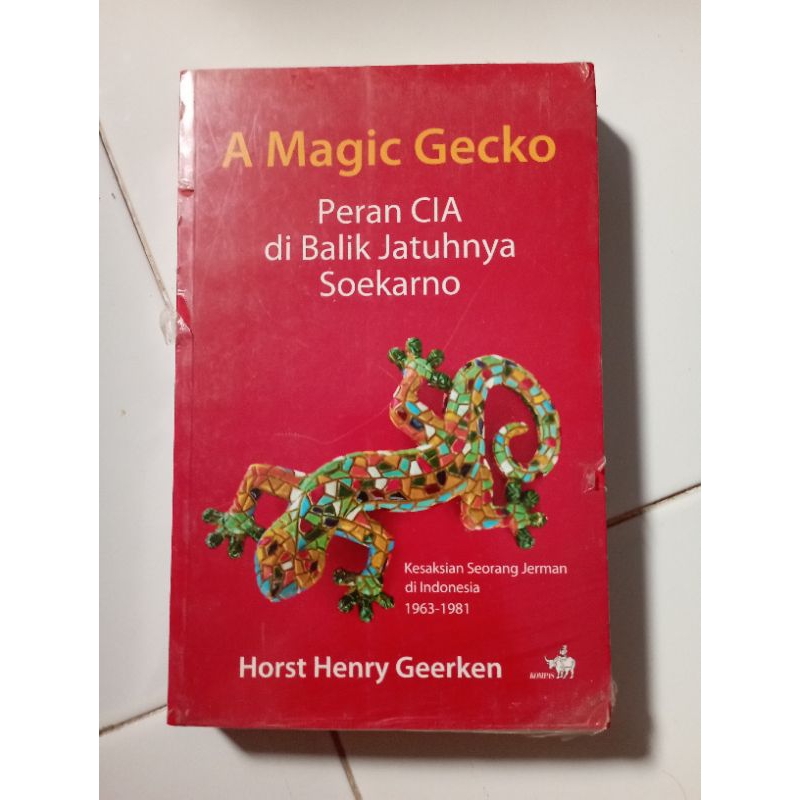 Jual A Magic Gecko Peran CIA di balik jatuhnya Soekarno - Horst Henry ...