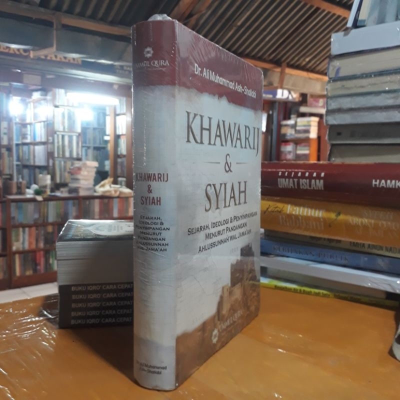 Jual Buku KHAWARIJ DAN SYIAH: Sejarah, Ideologi dan Penyimpangan ...