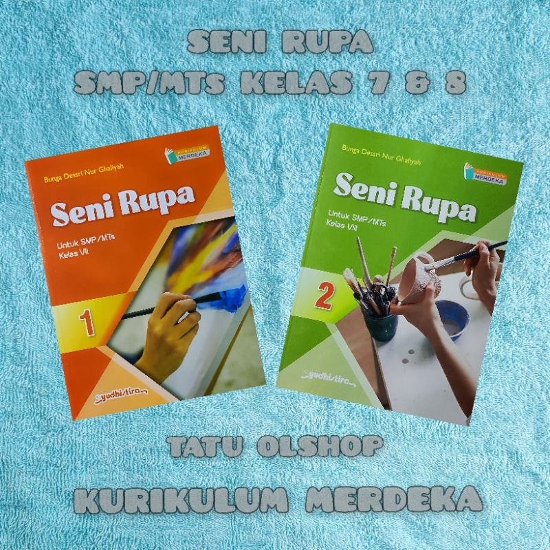 Jual Buku Kurikulum Merdeka Seni Rupa SMP MTs Kelas 7 8 VII VIII 1 2 ...
