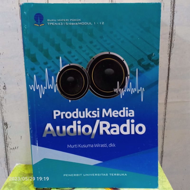 Jual ORIGINAL BUKU PRODUKSI MEDIA AUDIO RADIO Karangan By Murti Kusuma Wirasti Dkk Penerbit UT