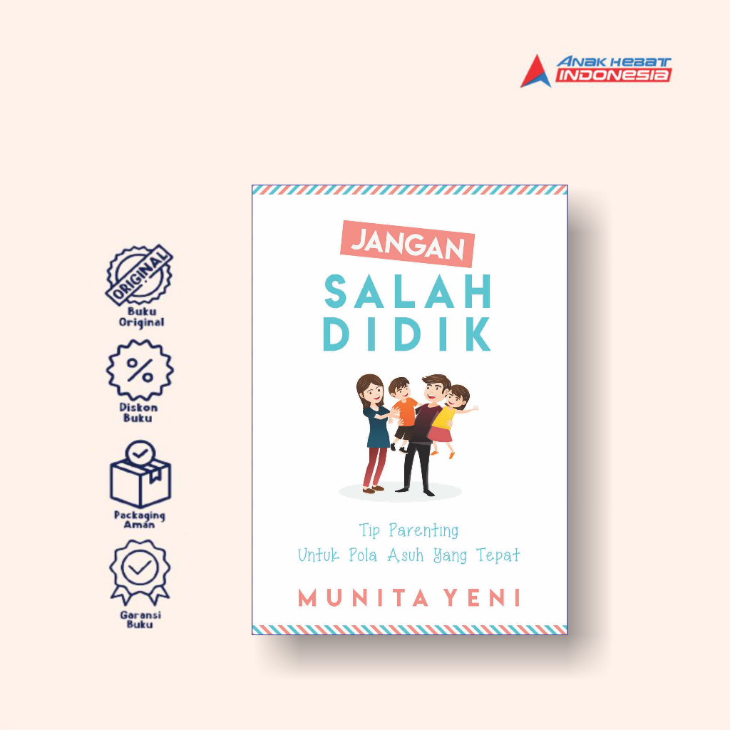 Jual Buku Jangan Salah Didik: Tip Parenting Untuk Pola Asuh Yang Tepat ...