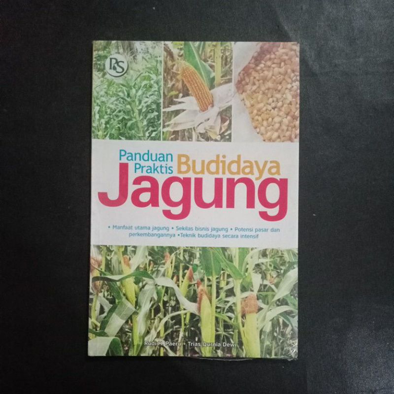 Jual Panduan Praktis Budidaya Jagung - Rudi H. Paeru & Trias Qurnia ...