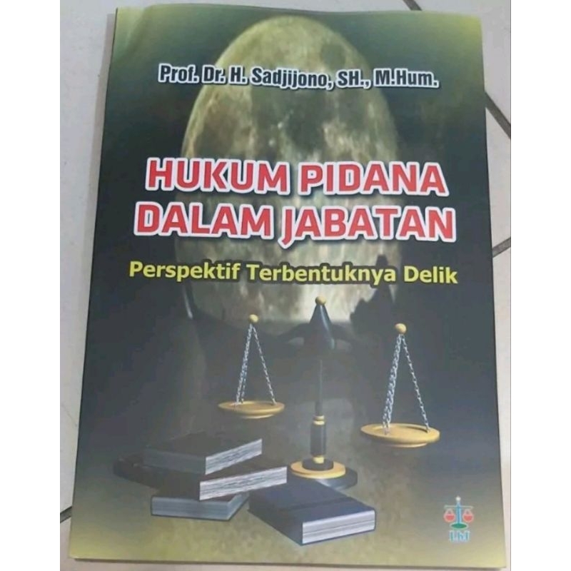 Jual JUAL CEPAT BUKU HUKUM PIDANA DALAM JABATAN PERSPEKTIF TERBENTUKNYA ...