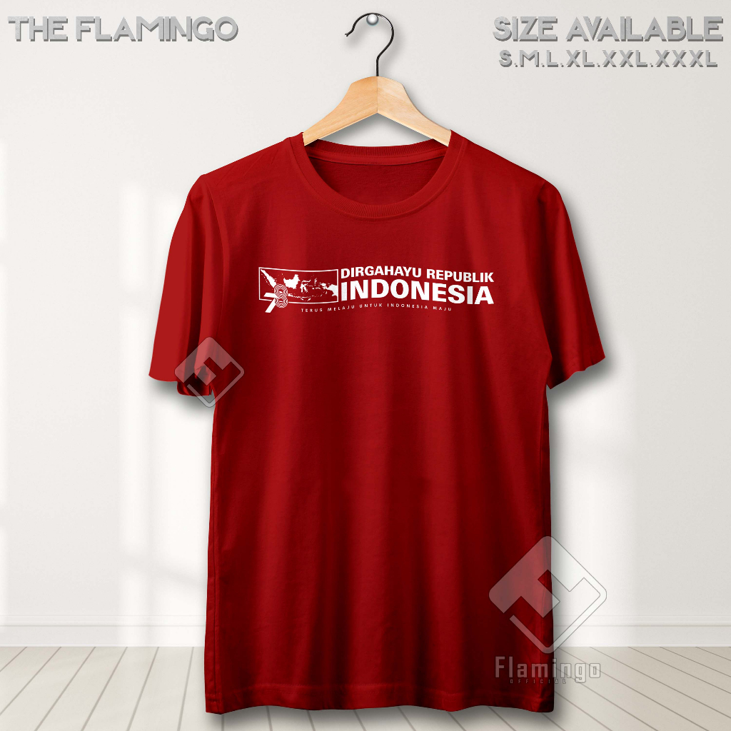 Jual Kaos Hut Ri 78 Dirgahayu Republik Indonesia Terus Melaju Untuk