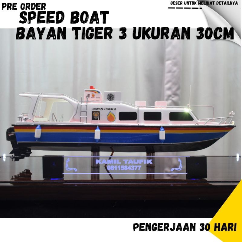 Jual (PO/PRE ORDER)MINIATUR KAPAL SPEED BOAT BAYAN TIGER 3 UKURAN 30CM