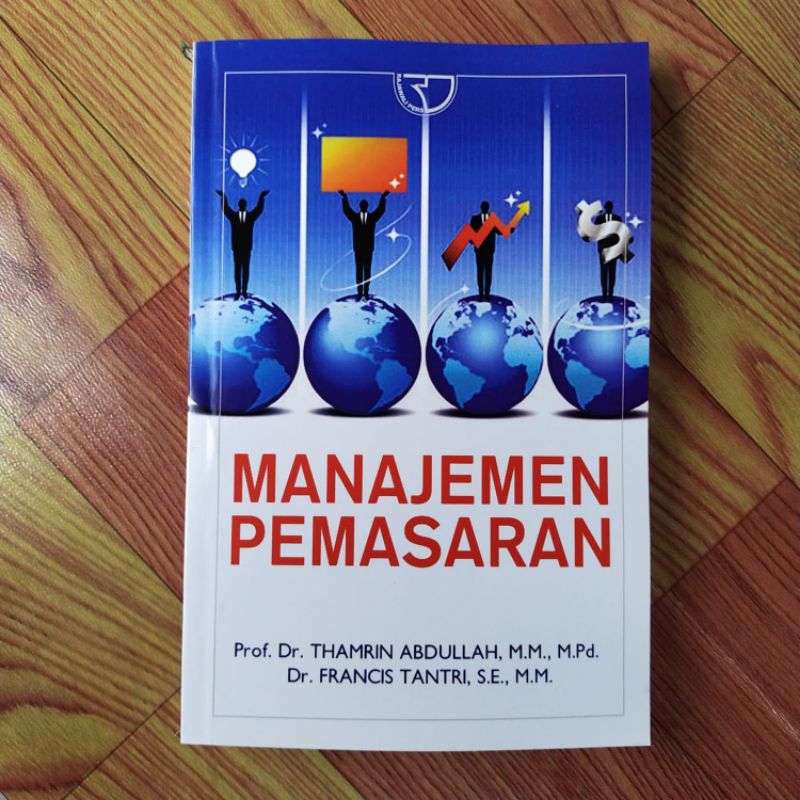 Jual MANAJEMEN PEMASARAN.( Prof. Dr. THAMRIN ABDULLAH, M.M. M.Pd ...