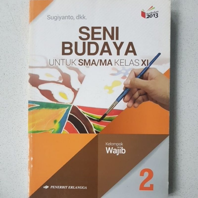 Jual SENI BUDAYA UNTUK KELAS 11 SMA KELOMPOK WAJIB | Shopee Indonesia