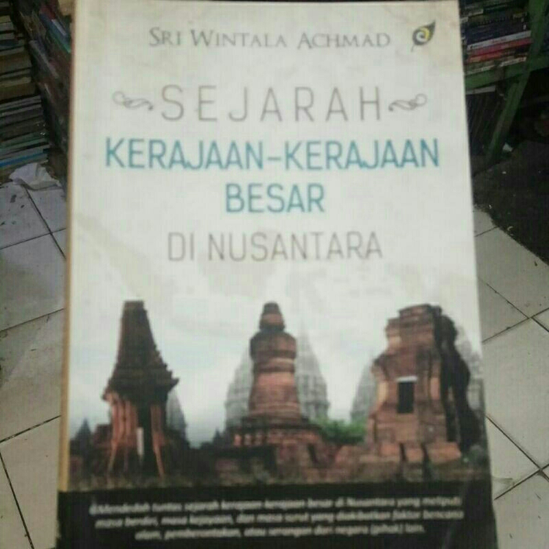 Jual BUKU BEKAS SEJARAH KERAJAAN - KERAJAAN BESAR DI NUSANTARA | Shopee ...