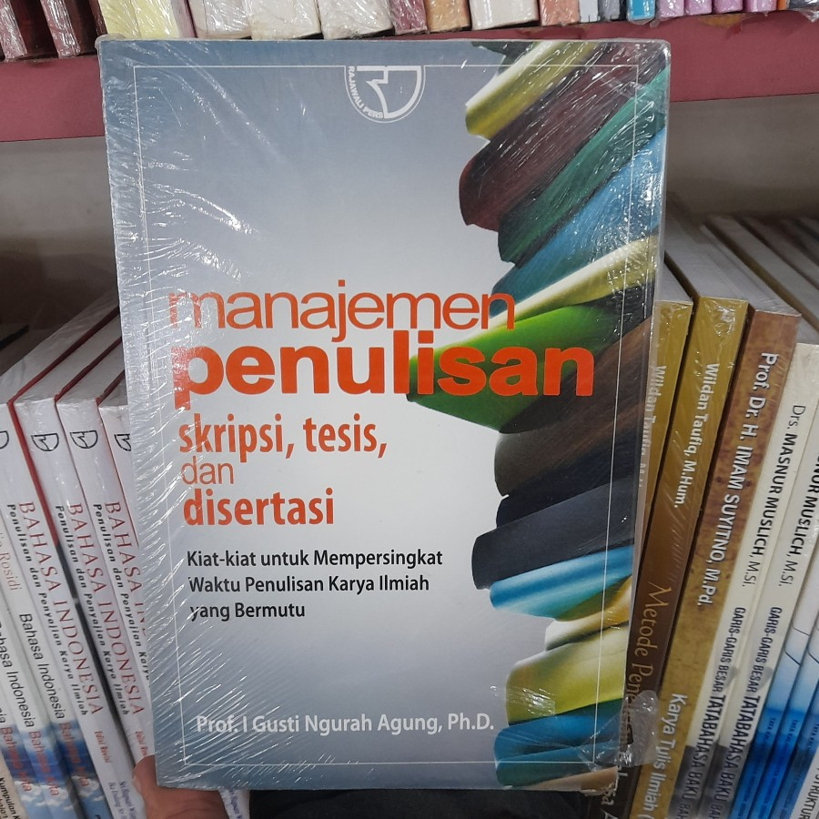 Manajemen Penulisan Skripsi Tesis Dan Disertasi I Gusti Ngurah Porn