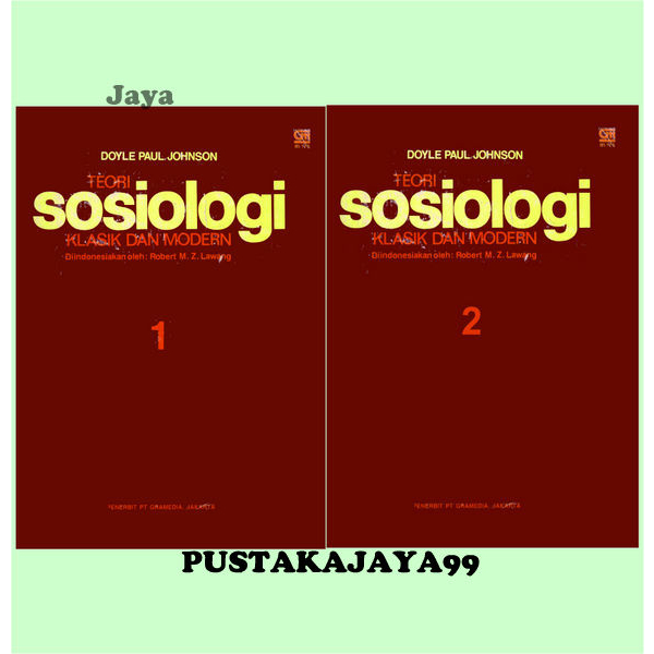 Jual Teori Sosiologi Klasik Dan Modern Jilid 1 & 2 - Doyle Paul Johnson ...