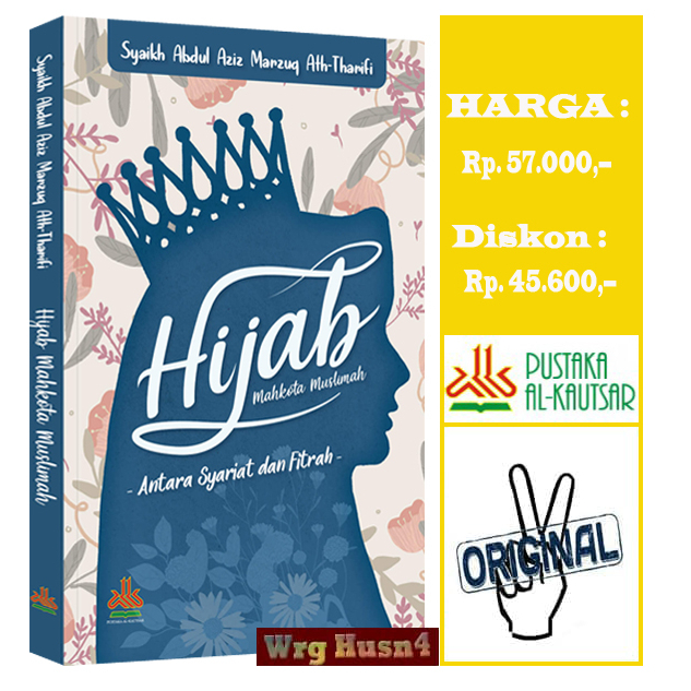 Jual Buku Hijab Mahkota Muslimah Antara Syariat Dan Fitrah Shopee