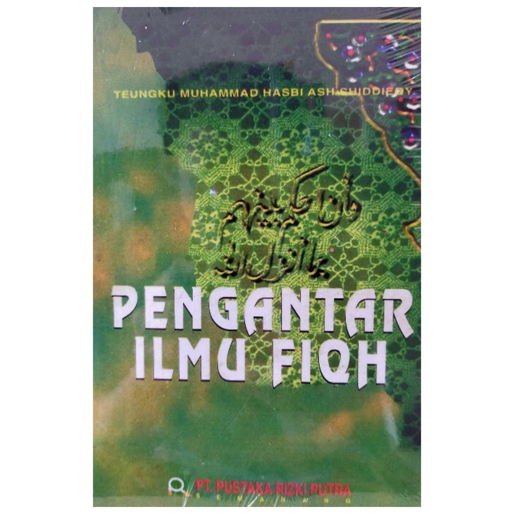 Jual Pengantar Ilmu Fiqh Teungku Muhammad Hasbi Nr Shopee Indonesia